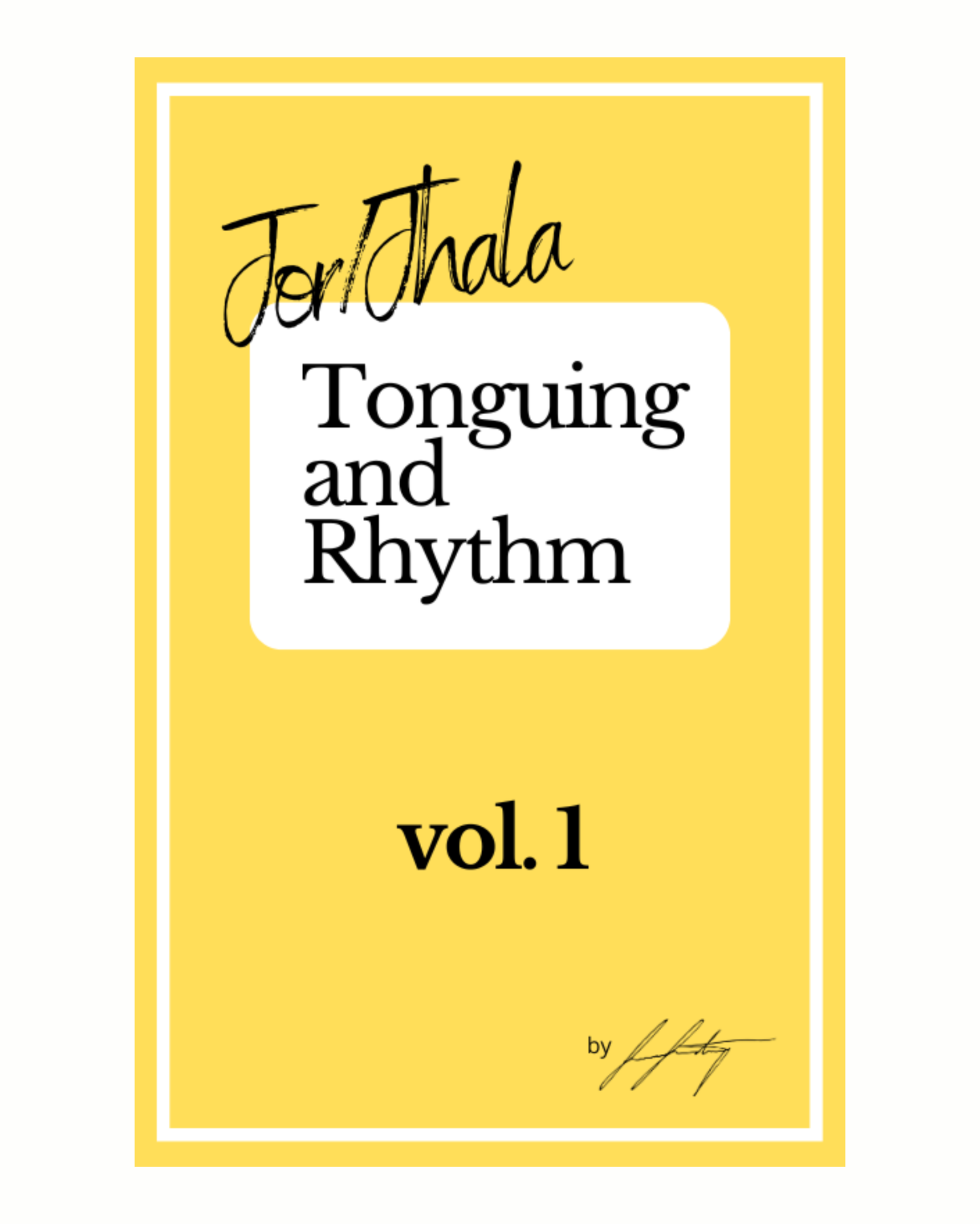 Tonguing and Rhythm for Jor Jhala